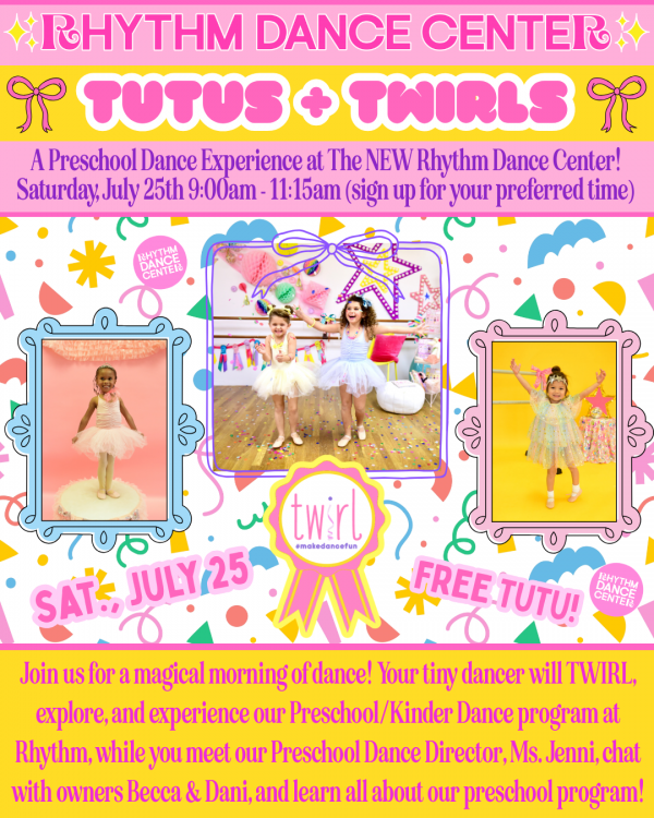 Grab a friend and come see us at the NEW Rhythm this Saturday morning, July 25th for TUTUS TWIRLS!! Space is limited, so sign up to secure your spot today!